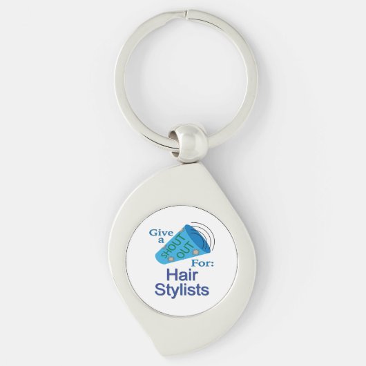 Porte-clés Shout Out for Hair Stlists (Devant)