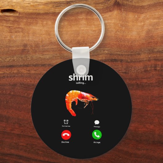 Porte-clés Shrim Is Calling Misspelled Funny Shrimp Calling M (Recto)