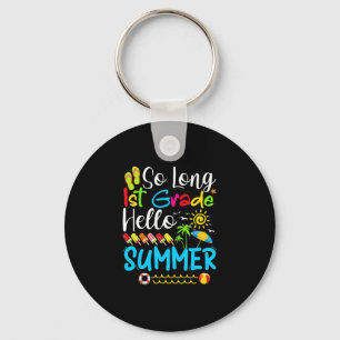 Porte-clés Si Long 1E Année Bonjour Été Dernier Jour De L'Éco