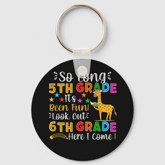 Porte-clés Si longue 5e année regardez dehors 6e année Je vie (Recto)