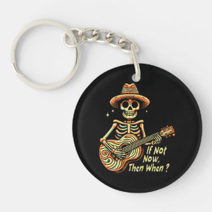 Porte-clés Si Pas Maintenant, Alors Quand