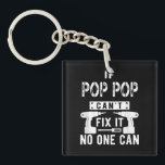 Porte-clés Si Pop Pop ne peut pas le réparer, personne ne peu<br><div class="desc">Si Pop Pop ne peut pas le réparer,  personne ne peut grand-père</div>