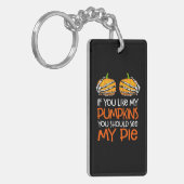 Porte-clés Si Vous Aimez Mes Citrouilles, Vous Devriez Voir M (Devant gauche)