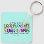 Porte-clés Si Vous Avez De Bonnes Pensées, Ils Brilleront (Dos)