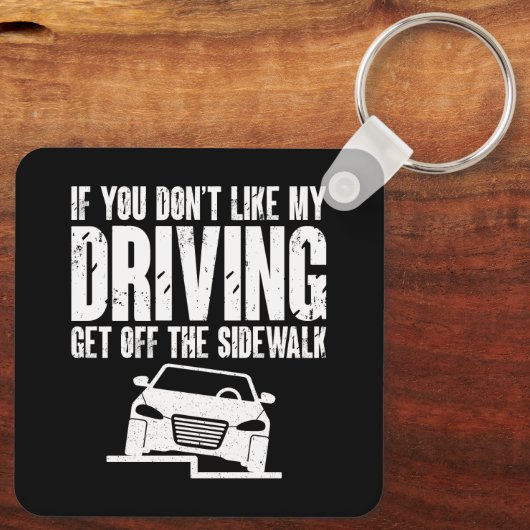 Porte-clés Si Vous N'Aimez Pas Ma Conduite Descendez Du Trott (Verso)