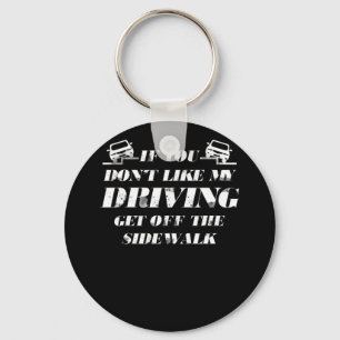 Porte-clés Si Vous N'Aimez Pas Ma Conduite Descendez Du Trott