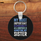 Porte-clés Siblings Rivalry Annoying My Sister Funny Brother (Recto)