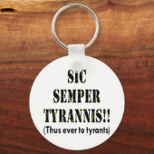 Porte-clés Sic Semper Tyrannis Latin : Ainsi Jamais Aux Tyran (Recto)