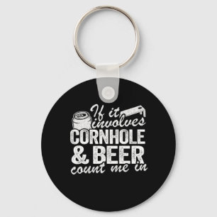 Porte-clés S'Il Concerne La Bière De Cornhole Me Compter Dans