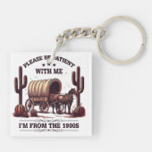 Porte-clés S'il vous plaît, soyez patient avec moi Je viens d (Dos)