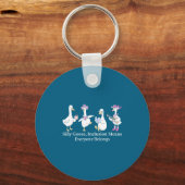 Porte-clés Silly Goose Inclusion Means Everyone Belongs Funny (Recto)