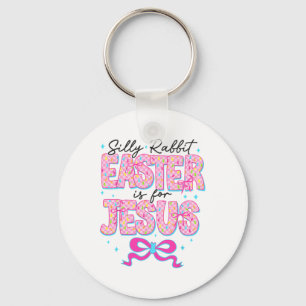 Porte-clés Silly Rabbit Pâques est pour Jésus Religieux Chris