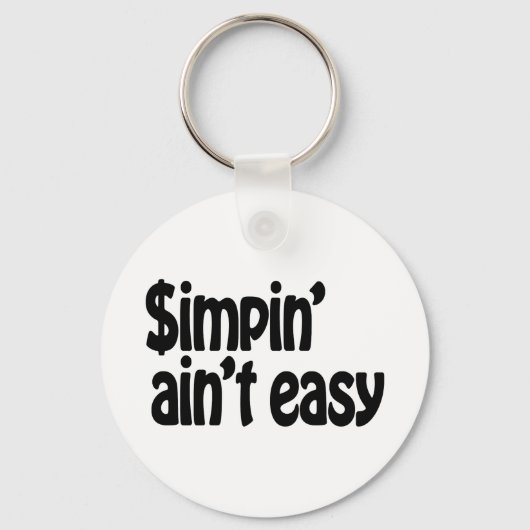 Porte-clés Simpin' Ain't Easy (Recto)