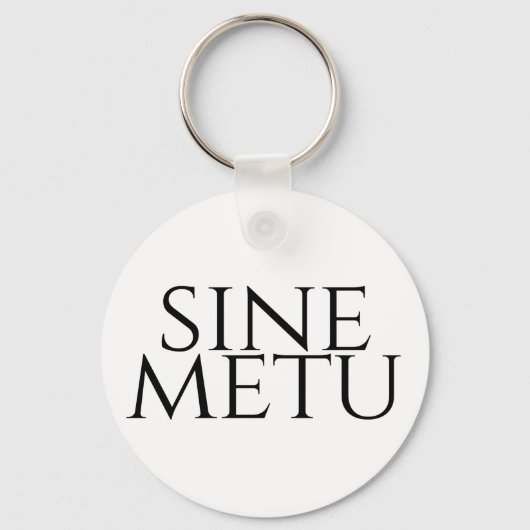 Porte-clés Sine Metu - Sans Peur (Recto)