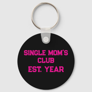 Porte-clés Single Moms Club 