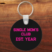 Porte-clés Single Moms Club (Recto)
