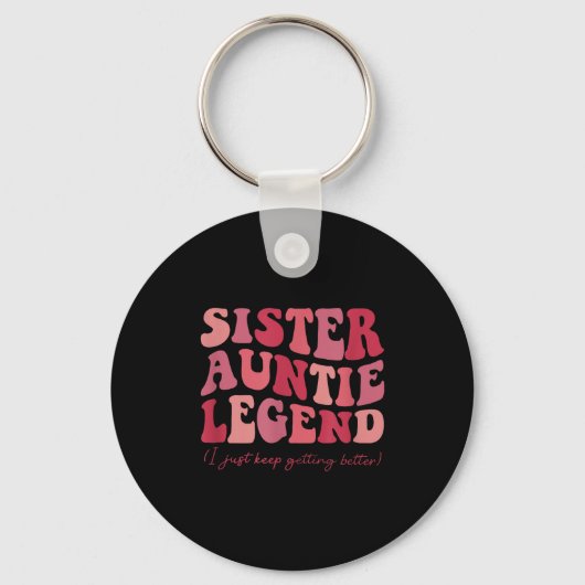 Porte-clés Sister Auntie Legend Groovy Funny Cool Aunties Clu (Recto)
