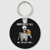 Porte-clés Skeleton Mentally Ill Totally Chill Funny Retro Ha (Recto)