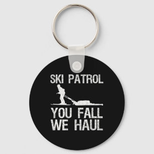 Porte-clés Ski Patrol You Fall We Haul Ski Winter