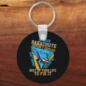 Porte-clés Skydiving If Your Parachute Doesnt Deploy Dont  (Recto)