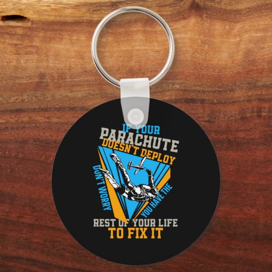 Porte-clés Skydiving If Your Parachute Doesnt Deploy Dont  (Recto)