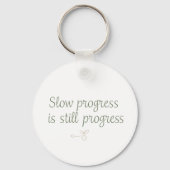Porte-clés Slow Progress Is Still Progress – Calm Minimal (Recto)