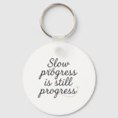 Porte-clés Slow Progress Is Still Progress – Calm Minimal (Recto)