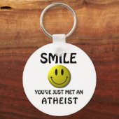 Porte-clés SMILE, tu viens de rencontrer un athée. (Recto)