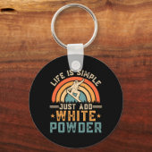 Porte-clés Snowboard Life Est Simple Ajouter White Powder Sno (Recto)