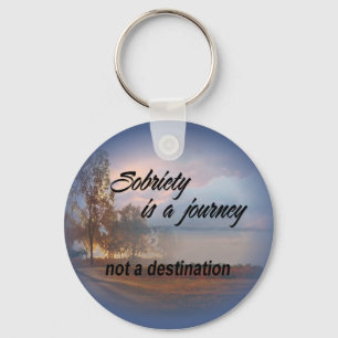 Porte-clés sobriety is a journey keychain