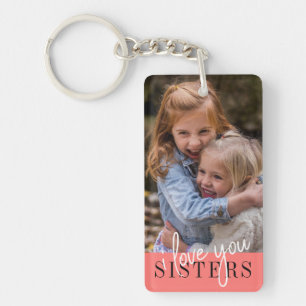 Porte-clés Soeurs Je Vous Aime Photo Personnalisée 