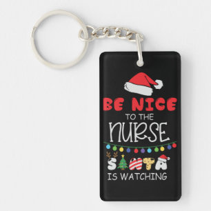 Porte-clés Sois Gentil Avec L'Infirmière, Père Noël Regarde