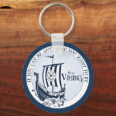 Porte-clés Sois Un Viking ! (Recto)