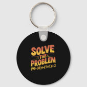 Porte-clés Solve The Problem 67 Math Teacher Mathematics 67th (Recto)
