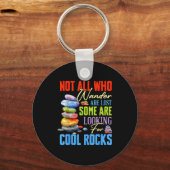 Porte-clés Some Are Looking For Cool Rocks - Geologist Geode (Recto)