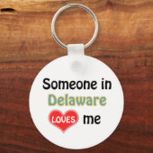 Porte-clés Someone in Delaware Loves Me (Recto)