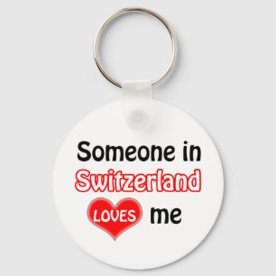 Porte-clés Someone in Switzerland Loves me