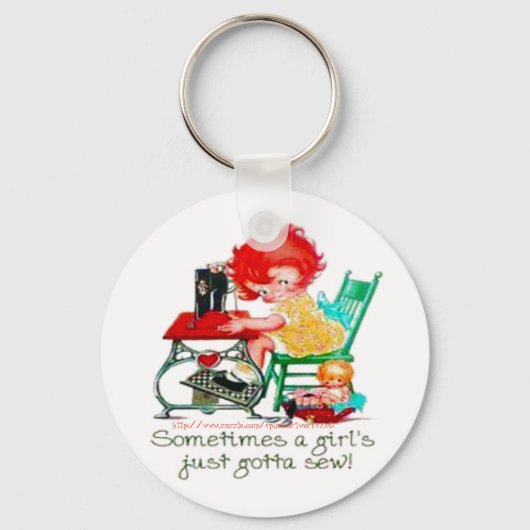 Porte-clés "Sometimes a girl just gotta sew!" (Recto)