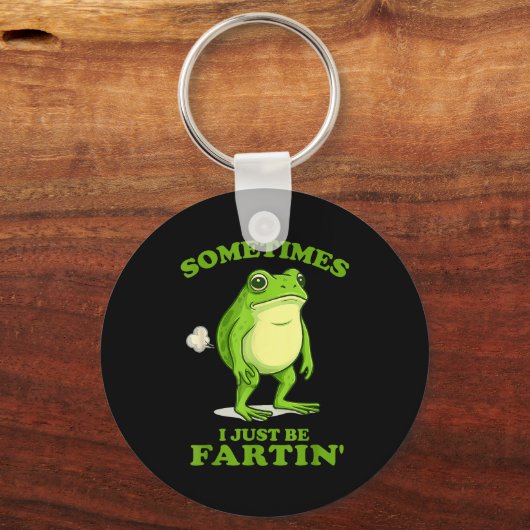 Porte-clés Sometimes I Just Be Farting Funny Frog  (Recto)