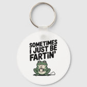 Porte-clés Sometimes I Just Be Farting Funny Meme Silly Frog  (Recto)