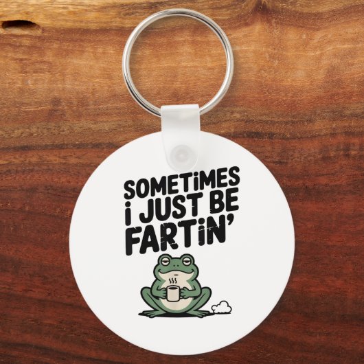 Porte-clés Sometimes I Just Be Farting Funny Meme Silly Frog  (Recto)