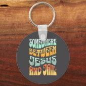 Porte-clés Somewhere Between Jesus And Jail Funny Christian Q (Recto)