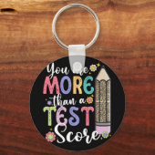 Porte-clés Sont Plus Qu'Un Test Score Enseignant Jour Test (Recto)