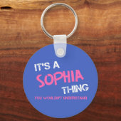 Porte-clés Sophia chose que vous ne comprendriez pas la nouve (Verso)