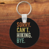 Porte-clés Sorry Can't Hiking Bye (Recto)