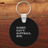 Porte-clés Sorry Can't Softball Bye - Funny (Recto)