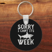 Porte-clés Sorry I Can't It's Week 2025 Funny Shark Lover Awa (Recto)