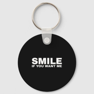 Porte-clés Souriez si vous me voulez
