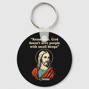 Porte-clés Souvenez-vous que Dieu n'aime pas les gens avec de