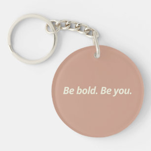 Porte-clés Soyez Audacieux, Soyez Vous - Design Motivant Fabu